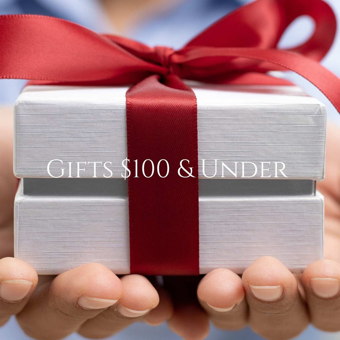  GIFTS $100 & UNDER